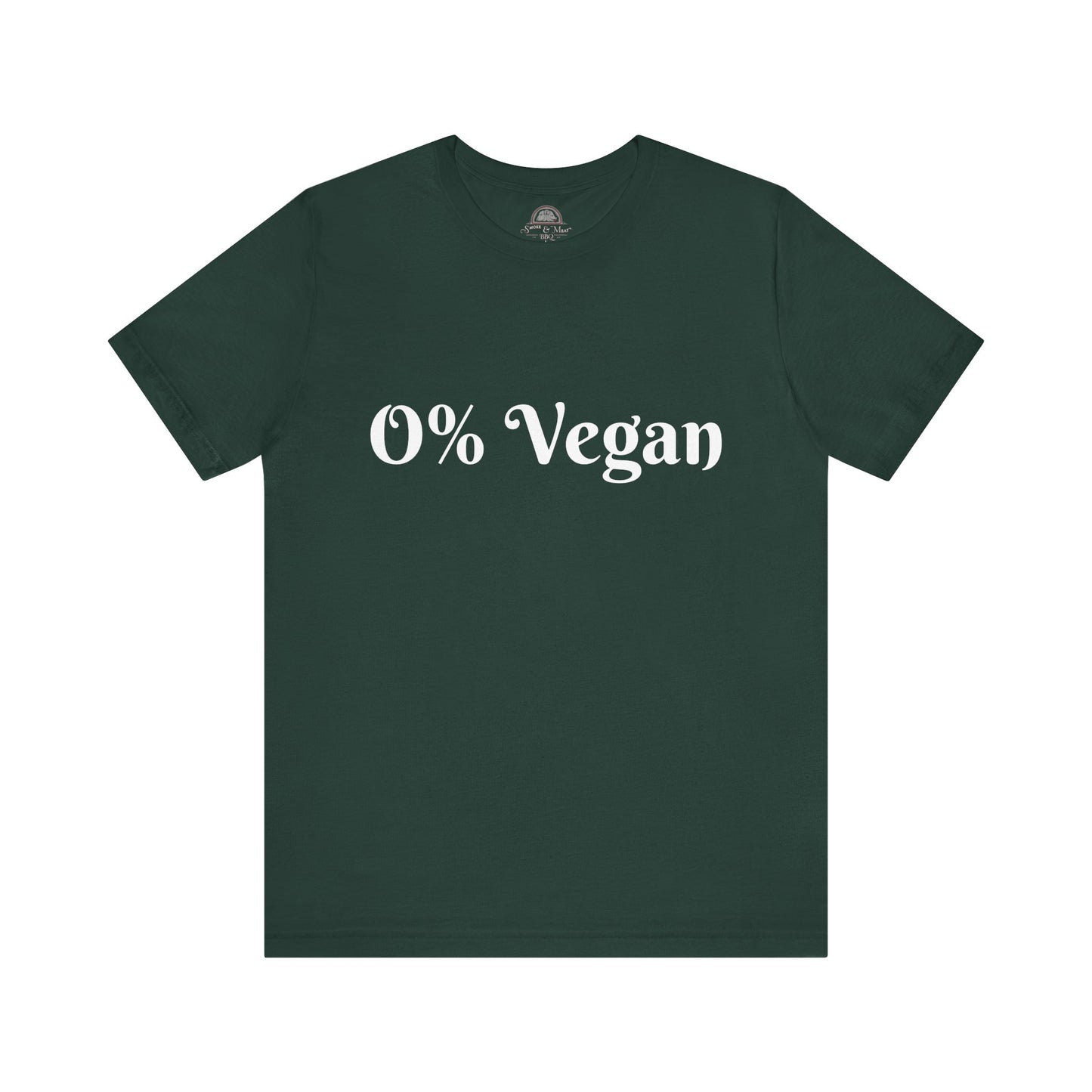 Unisex Short Sleeve Tee - 0% Vegan  Smoke & Meat BBQ