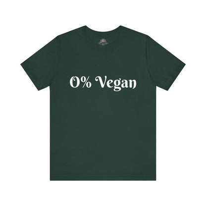 Unisex Short Sleeve Tee - 0% Vegan  Smoke & Meat BBQ