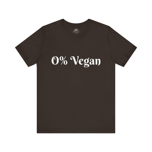 Unisex Short Sleeve Tee - 0% Vegan  Smoke & Meat BBQ