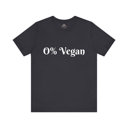 Unisex Short Sleeve Tee - 0% Vegan  Smoke & Meat BBQ